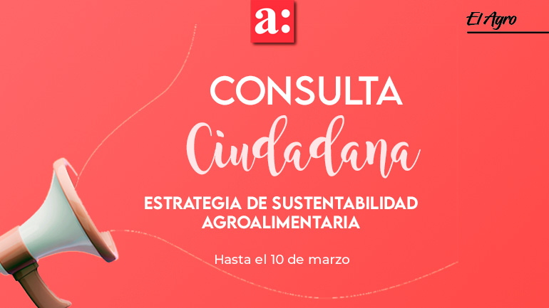 Consulta ciudadana sobre la estrategia de sustentabilidad agroalimentaria