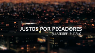 Cap 3 - Justos por Pecadores: El Late Republicano