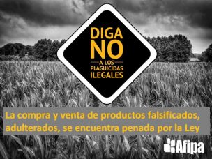 Afipa lanza Campaña contra el Comercio Ilegal de Plaguicidas