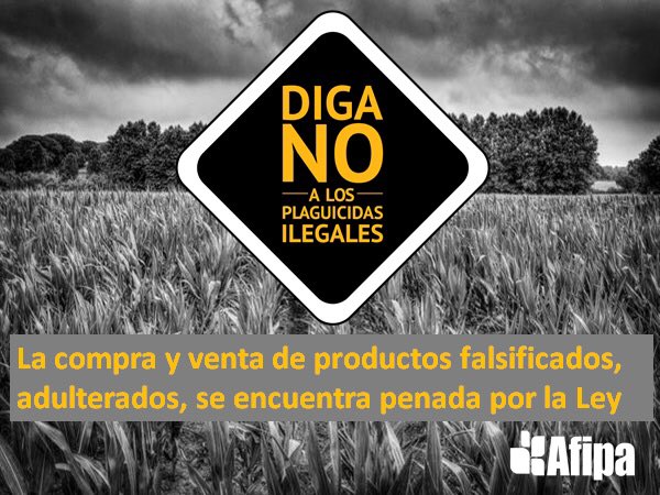 Afipa lanza Campaña contra el Comercio Ilegal de Plaguicidas