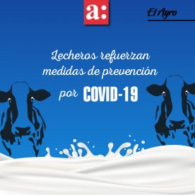 Productores lecheros refuerzan medidas de prevención por COVID-19