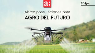 Abren postulaciones para “Agro del Futuro”