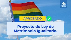 Senado aprueba proyecto de matrimonio igualitario