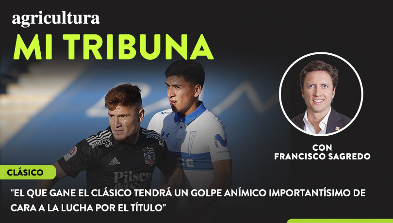 [Video] Columna de Francisco Sagredo: “El que gane el clásico tendrá un golpe anímico importantísimo de cara a la lucha por el título”