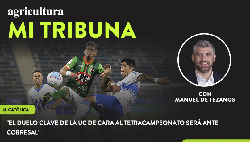 [Video] Columna Manuel De Tezanos: “El duelo clave de la UC de cara al tetracampeonato será ante Cobresal”