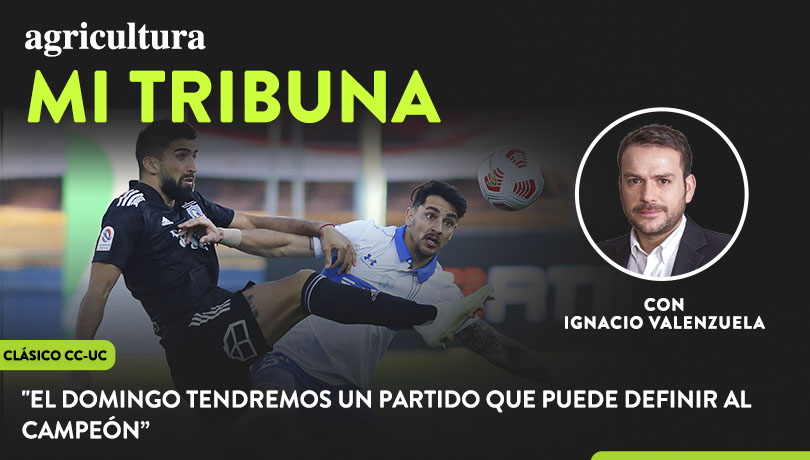 [Video] Columna de Ignacio Valenzuela: “El domingo tendremos un partido que puede definir al campeón”