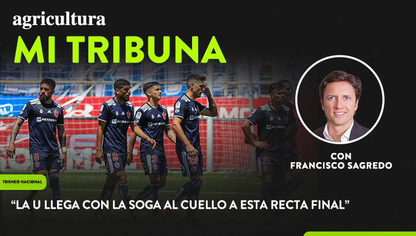 [Video] Columna de Francisco Sagredo: “La U llega con la soga al cuello a esta recta final”