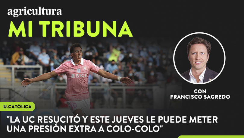 [Video] Columna de Francisco Sagredo: “La UC resucitó y este jueves le puede meter una presión extra a Colo-Colo”