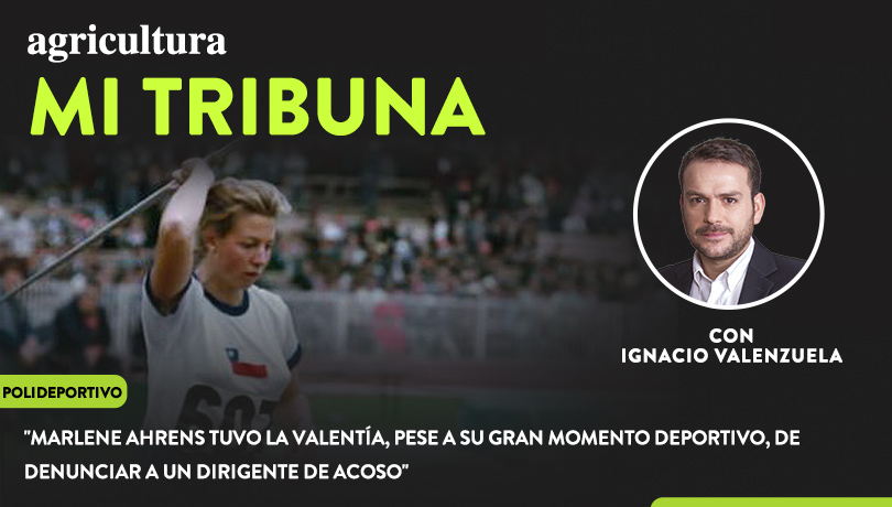 [Video] Columna de Ignacio Valenzuela: “Marlene Ahrens tuvo la valentía, pese a su gran momento deportivo, de denunciar a un dirigente de acoso”