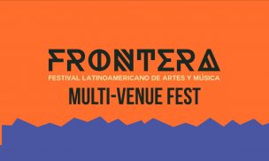 Frontera 2023 tendrá una nueva locación para el show final