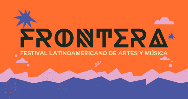 Lo que vimos y nos gustó del Festival Frontera