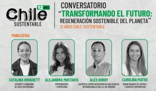 Chile Sustentable celebra sus 12 años con el conversatorio 