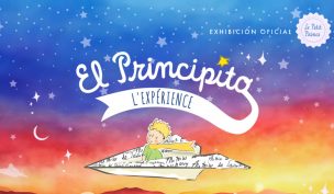 El Principito L' Experience: Conoce los detalles de la exhibición oficial por primera vez en Chile