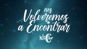 Grupo La Noche presenta su especial canción “Nos Volveremos a Encontrar”