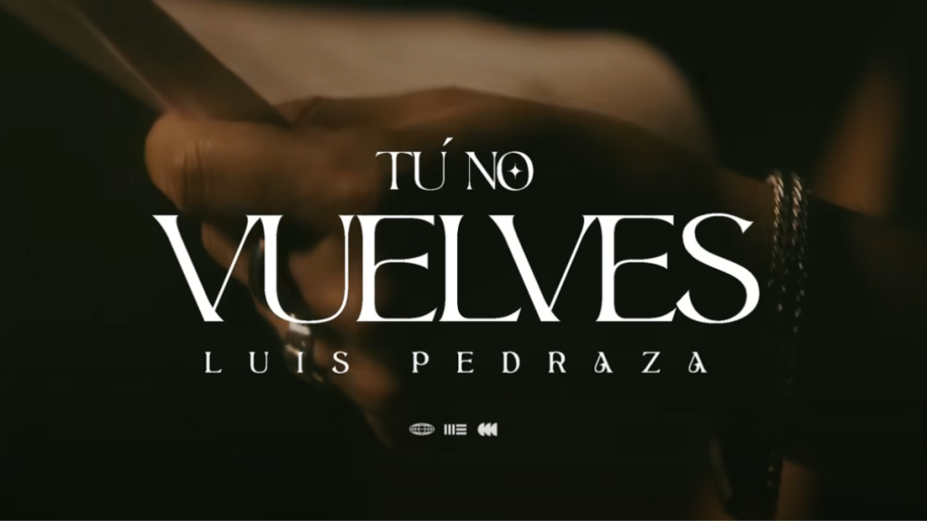 Luis Pedraza revive la balada con “Tú No Vuelves”: una poderosa declaración de amor y desamor