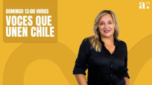 Voces que Unen Chile Domingo 13 Abril 2025.