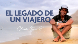 “El legado de un viajero”: El emotivo homenaje que Canal 13 prepara para Claudio Iturra