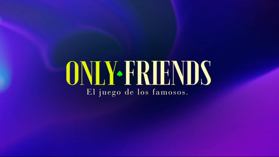 Only Friends se despide de las pantallas con polémico invitado: Dará paso a nuevo programa