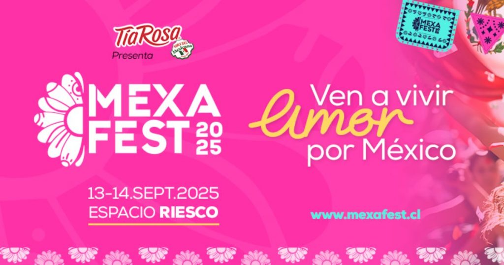 Antes de las Fiestas Patrias: llega MexaFest 2025 con tequila, tacos y rancheras a Santiago