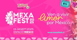 Antes de las Fiestas Patrias: llega MexaFest 2025 con tequila, tacos y rancheras a Santiago
