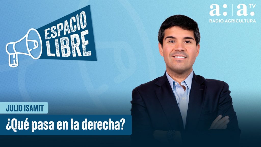 Julio Isamit en Espacio Libre: ¿Qué pasa en la derecha?