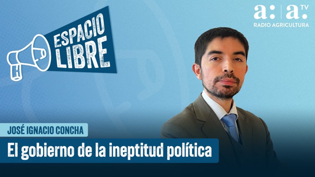José Ignacio Concha en Espacio Libre: El gobierno de la ineptitud política