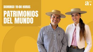 Patrimonios del Mundo Domingo 11 Enero 2026.