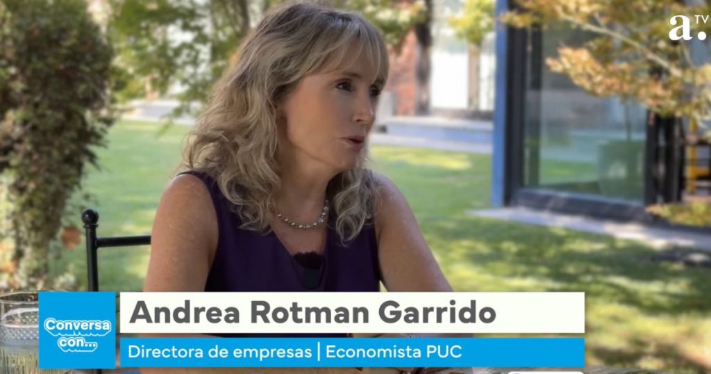 Carmen Ibáñez Conversa con: Andrea Rotman abordó el liderazgo empresarial y los desafíos económicos de Chile