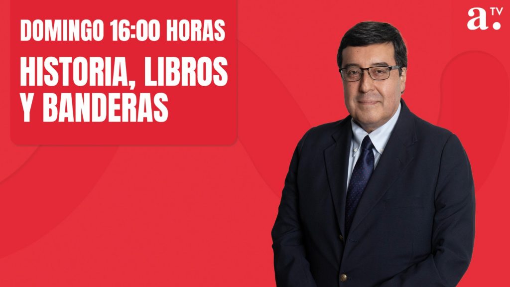 Historia, Libros y Banderas Domingo 03 Mayo 2026.