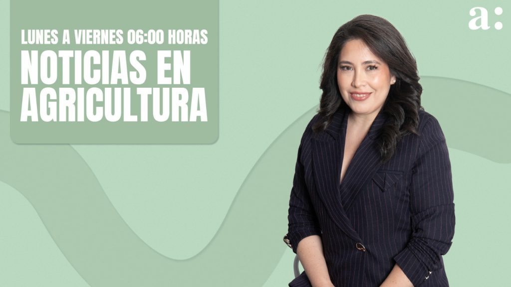 Noticias En Agricultura Primera Edición Martes 28 Abril 2026.
