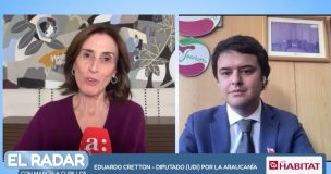 El Radar: Eduardo Cretton analiza el actuar de la oposición y los actos de violencia en La Araucanía