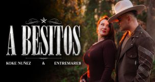 Koke Núñez y Entremares unen sus voces en “A Besitos”, su nueva canción romántica