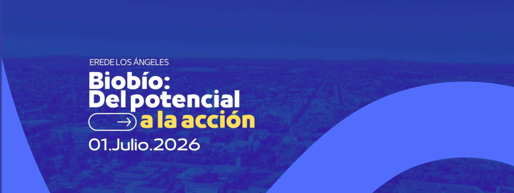 EREDE Los Ángeles 2026 reunirá a autoridades y líderes para impulsar el desarrollo del Biobío